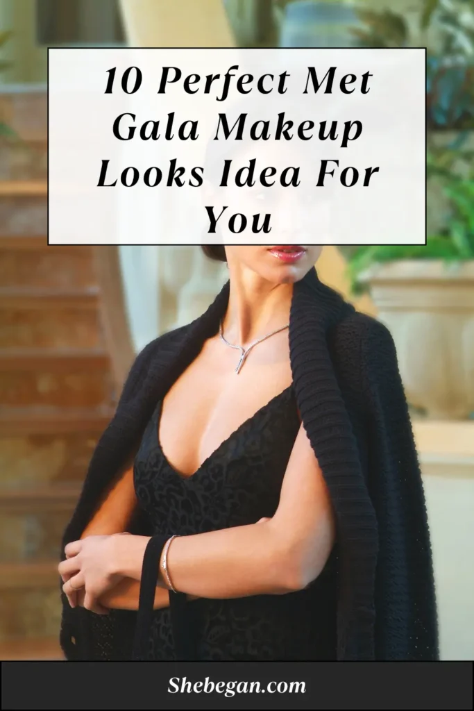 10 Met Gala Makeup Looks Ideas