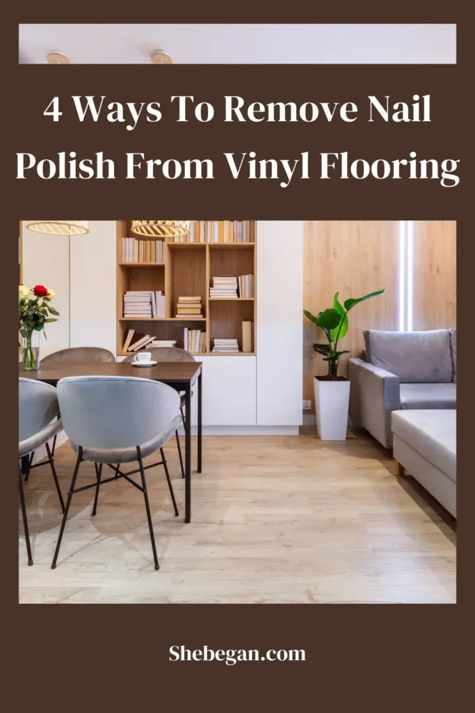 How To Remove Nail Polish From Vinyl Flooring