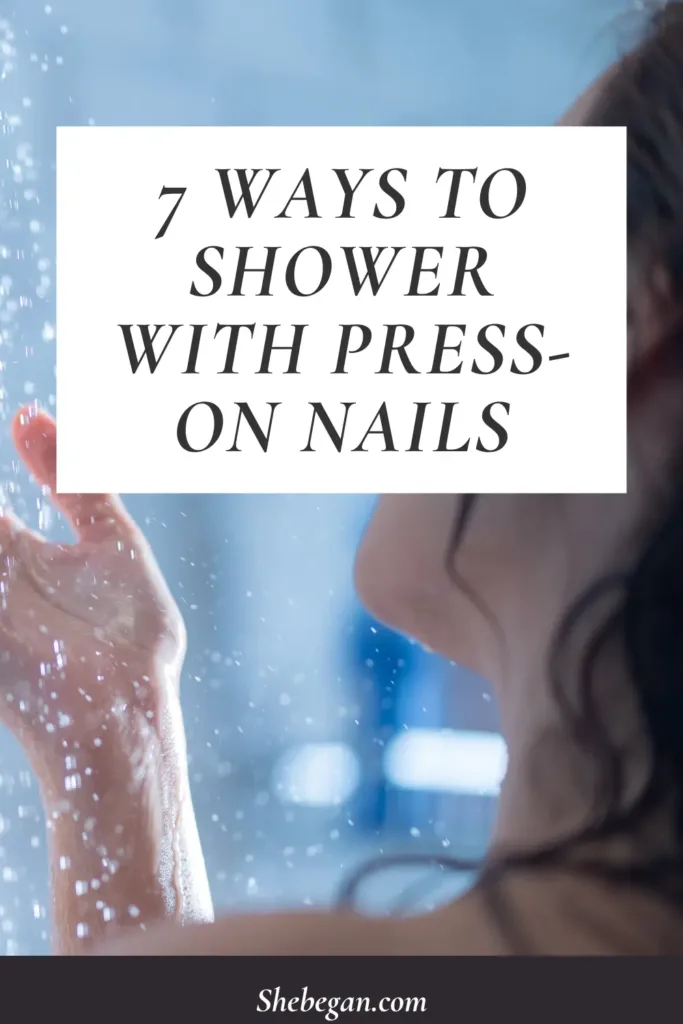 Can You Shower With Press On Nails?