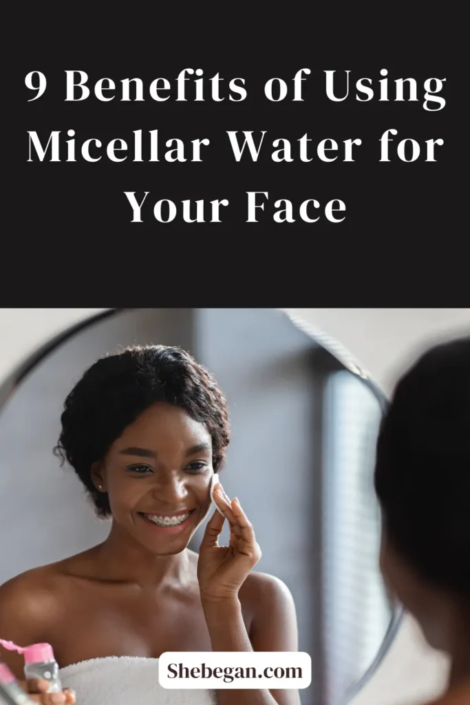 What Is Micellar Water Used For?