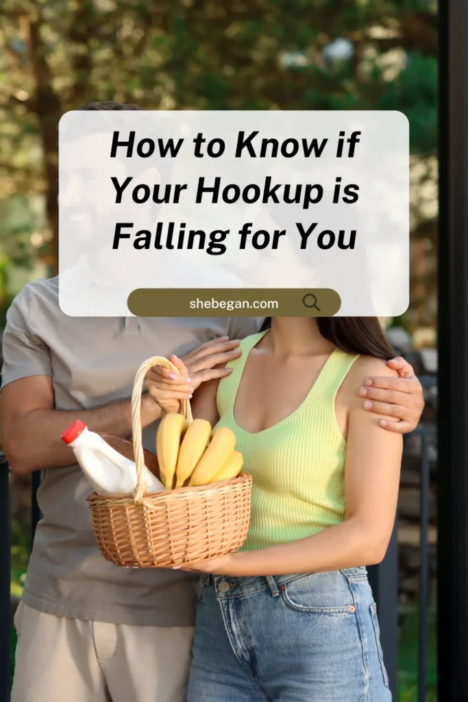 9 Ways to Know if Your Hookup is Falling for You