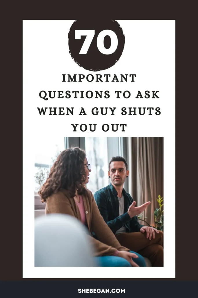 Questions to Ask When He Shuts You Out