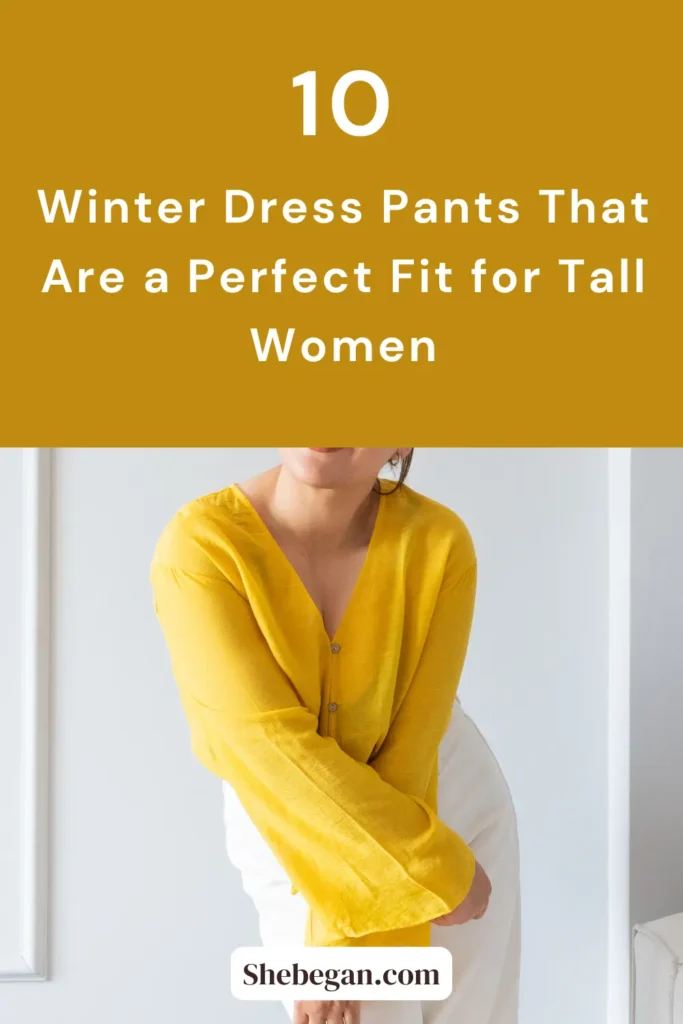 Winter Dress Pants for Tall Women
