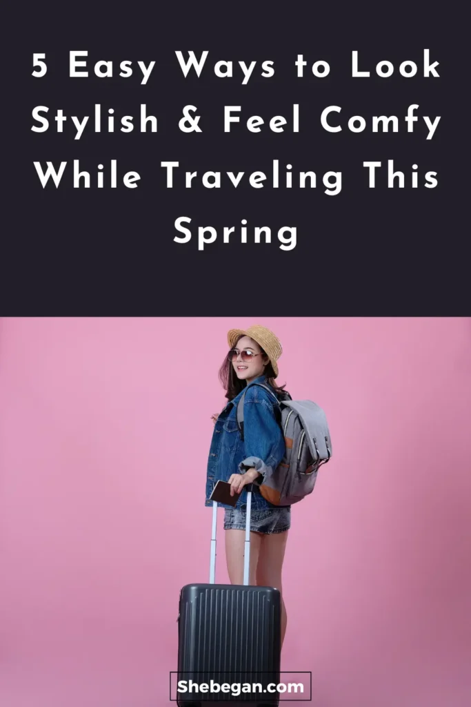 Traveling This Spring