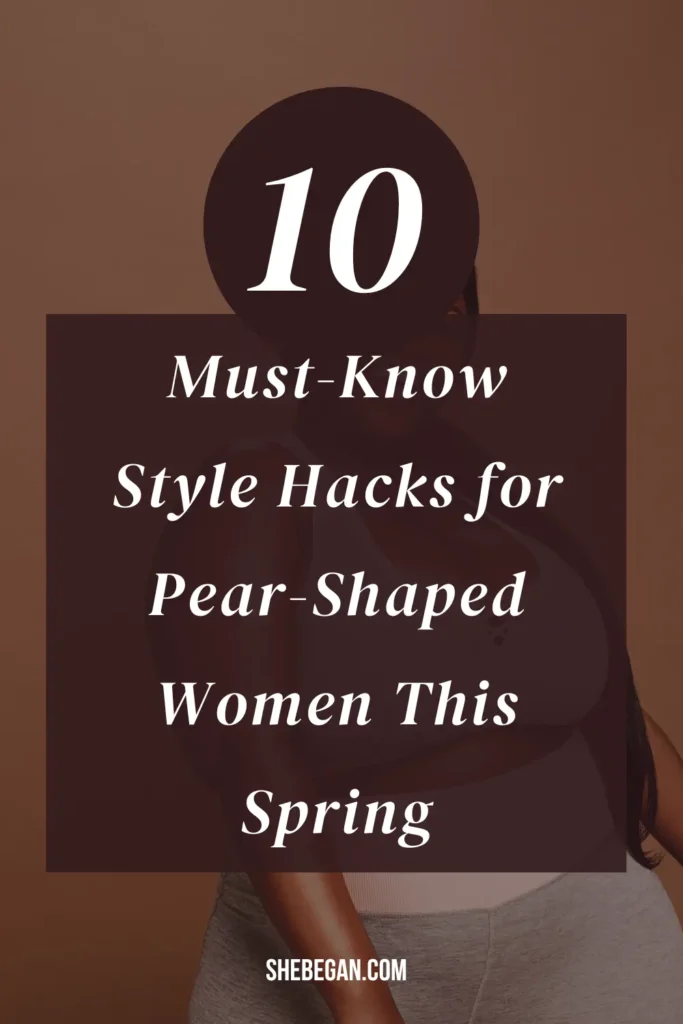 Style Tricks Every Pear-Shaped Woman