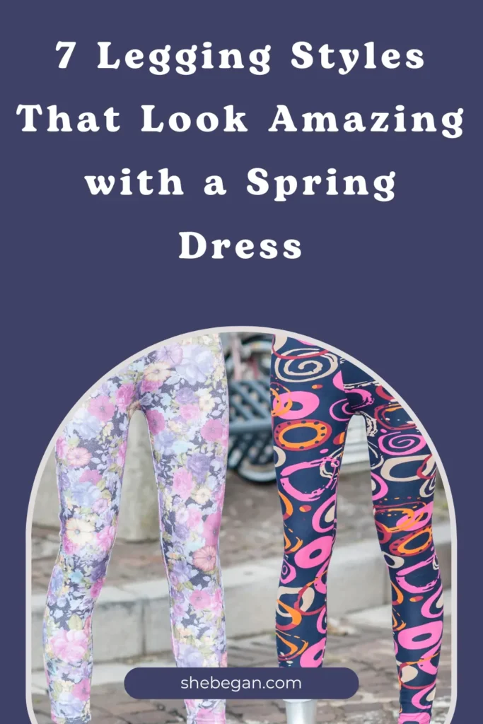Legging Styles That Look Amazing with a Spring Dress