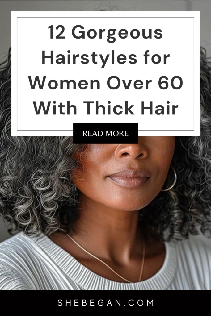 Hairstyles for Women Over 60 With Thick Hair